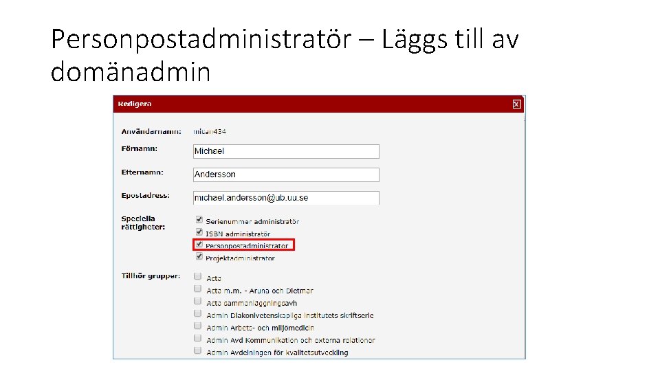 Personpostadministratör – Läggs till av domänadmin 
