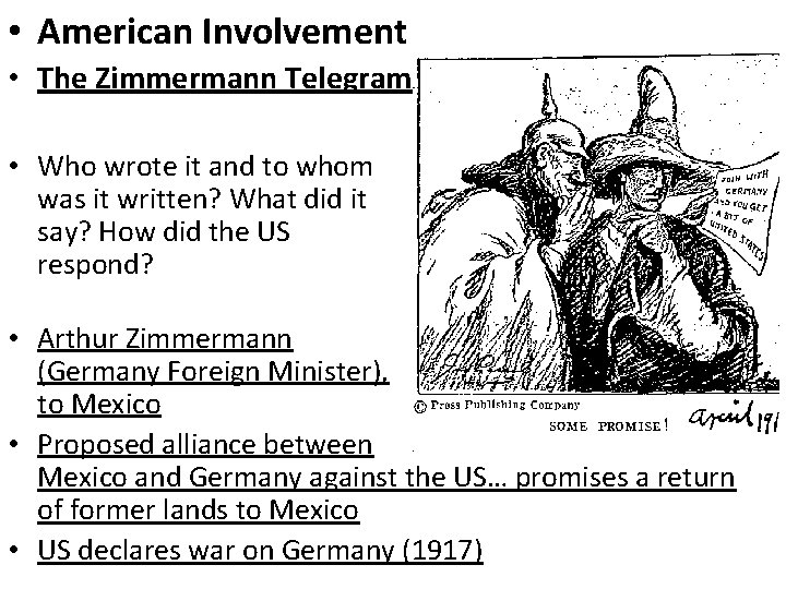  • American Involvement • The Zimmermann Telegram • Who wrote it and to