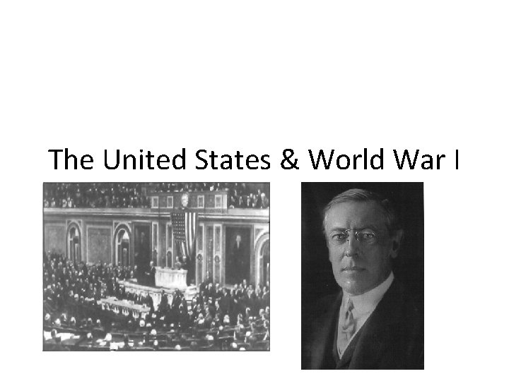 The United States & World War I 