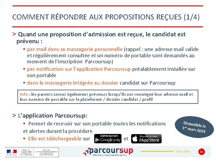 COMMENT RÉPONDRE AUX PROPOSITIONS REÇUES (1/4) > Quand une proposition d’admission est reçue, le