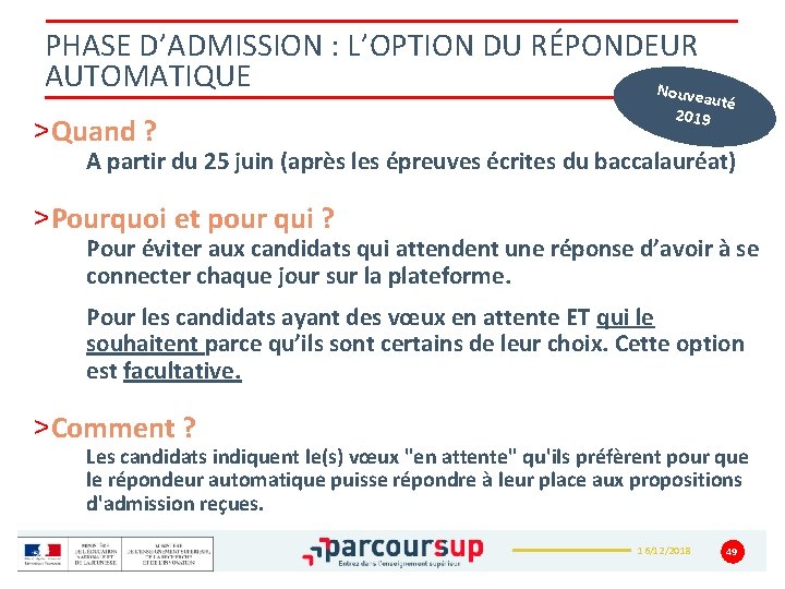 PHASE D’ADMISSION : L’OPTION DU RÉPONDEUR AUTOMATIQUE Nouve >Quand ? auté 2019 A partir