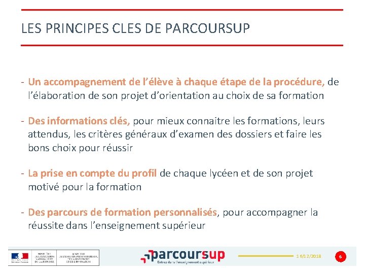 LES PRINCIPES CLES DE PARCOURSUP - Un accompagnement de l’élève à chaque étape de