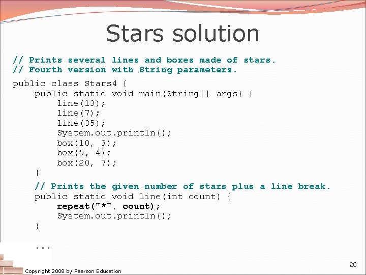 Stars solution // Prints several lines and boxes made of stars. // Fourth version Stars solution // Prints several lines and boxes made of stars. // Fourth version