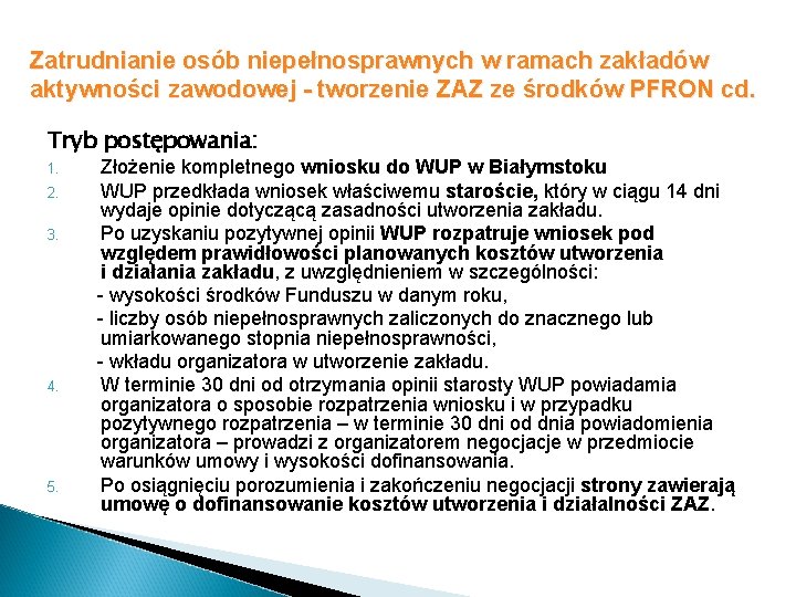 Zatrudnianie osób niepełnosprawnych w ramach zakładów aktywności zawodowej - tworzenie ZAZ ze środków PFRON