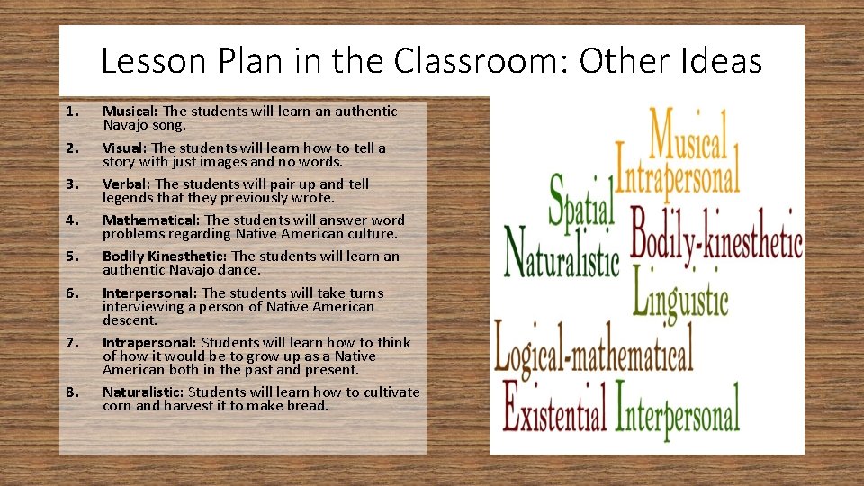 Lesson Plan in the Classroom: Other Ideas 1. 2. 3. 4. 5. 6. 7.