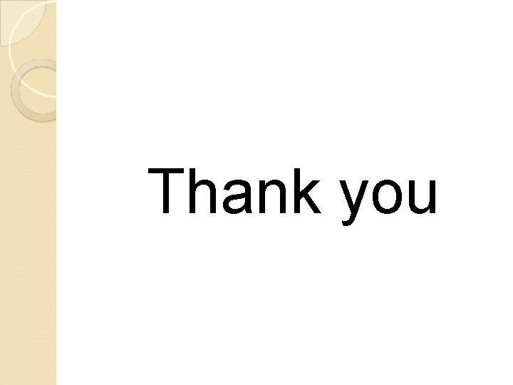 Thank you  Thank you