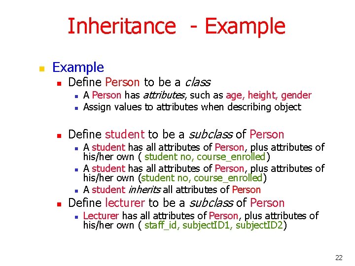 Inheritance - Example n Define Person to be a class n n n Define Inheritance - Example n Define Person to be a class n n n Define