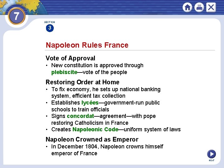 SECTION 3 Napoleon Rules France Vote of Approval • New constitution is approved through