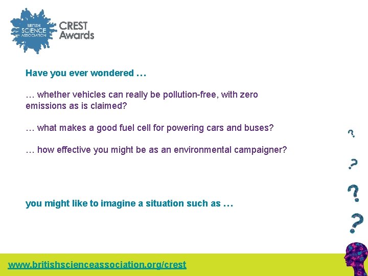 Have you ever wondered … … whether vehicles can really be pollution-free, with zero