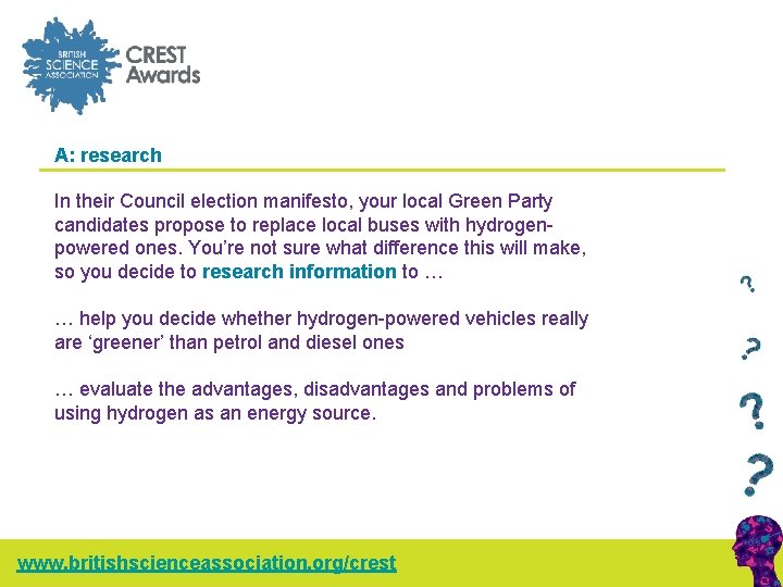 A: research In their Council election manifesto, your local Green Party candidates propose to