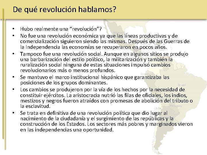 De qué revolución hablamos? • Hubo realmente una “revolución”? • No fue una revolución