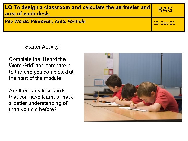 RAG LO To design a classroom and calculate the perimeter and area of each