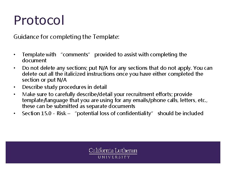 Protocol Guidance for completing the Template: • • • Template with “comments” provided to