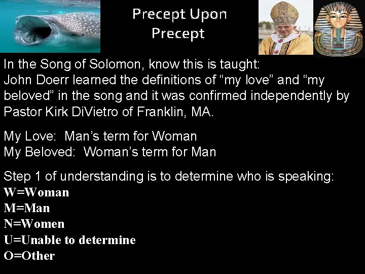 Precept Upon Precept In the Song of Solomon, know this is taught: John Doerr