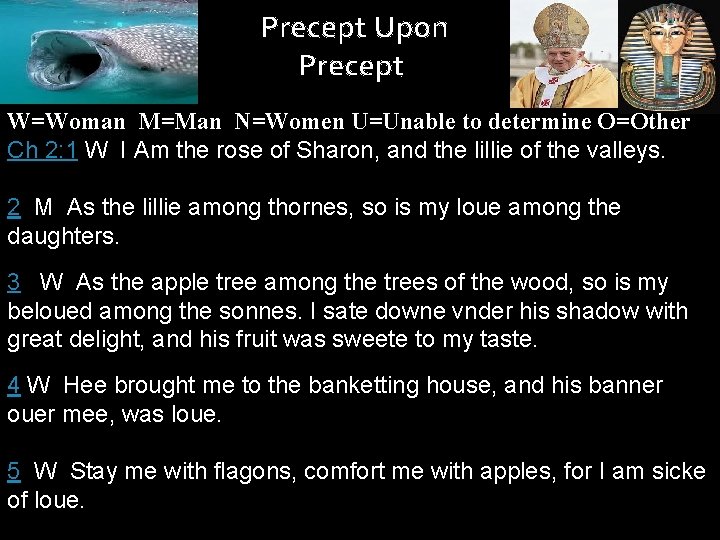 Precept Upon Precept W=Woman M=Man N=Women U=Unable to determine O=Other Ch 2: 1 W