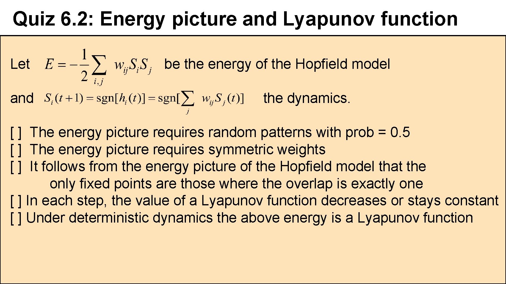 Quiz 6. 2: Energy picture and Lyapunov function Let and be the energy of