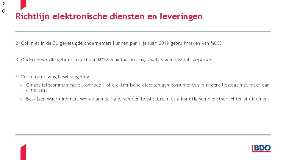 2 0 Richtlijn elektronische diensten en leveringen 2. Ook niet in de EU gevestigde