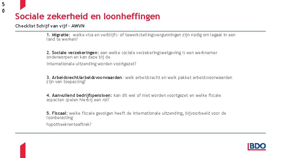 5 0 Sociale zekerheid en loonheffingen Checklist Schijf van vijf - AWVN 1. Migratie: