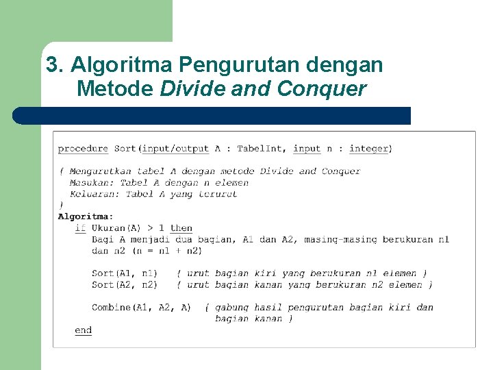 3. Algoritma Pengurutan dengan Metode Divide and Conquer 