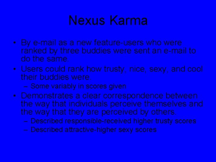 Nexus Karma • By e-mail as a new feature-users who were ranked by three