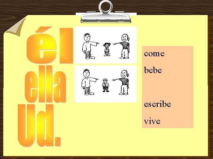 come bebe escribe vive 