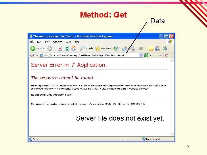 Method: Get Data Server file does not exist yet. 7 
