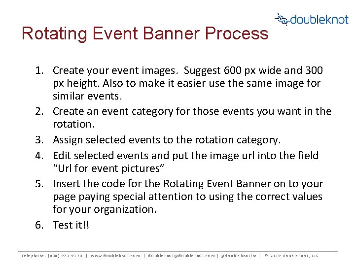 Rotating Event Banner Process 1. Create your event images. Suggest 600 px wide and