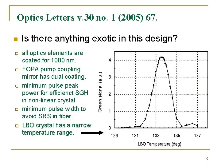 Optics Letters v. 30 no. 1 (2005) 67. n q q q Is there