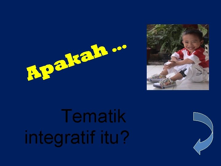 Tematik integratif itu? 