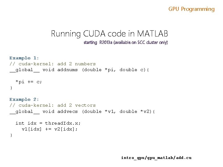GPU Programming Running CUDA code in MATLAB starting R 2013 a (available on SCC