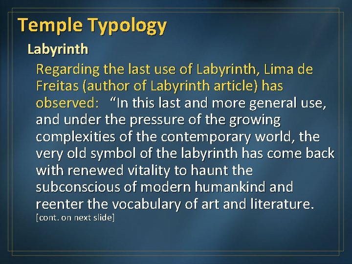 Temple Typology Labyrinth Regarding the last use of Labyrinth, Lima de Freitas (author of
