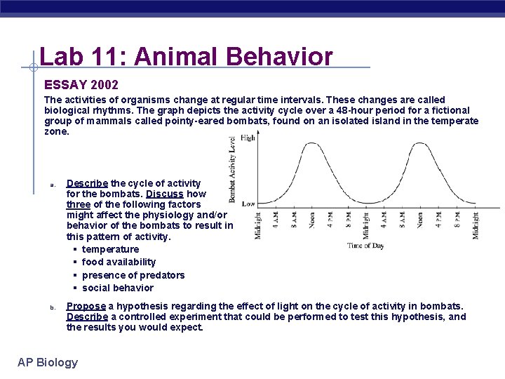 Lab 11: Animal Behavior ESSAY 2002 The activities of organisms change at regular time