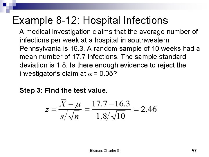 Example 8 -12: Hospital Infections A medical investigation claims that the average number of