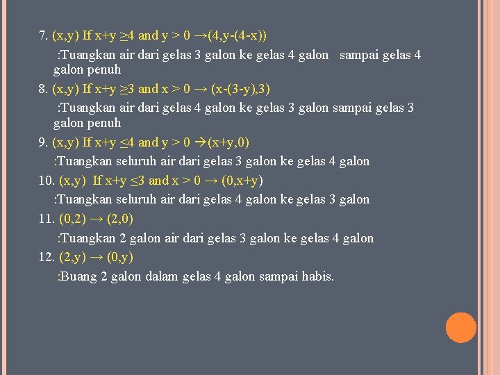 7. (x, y) If x+y ≥ 4 and y > 0 →(4, y-(4 -x))