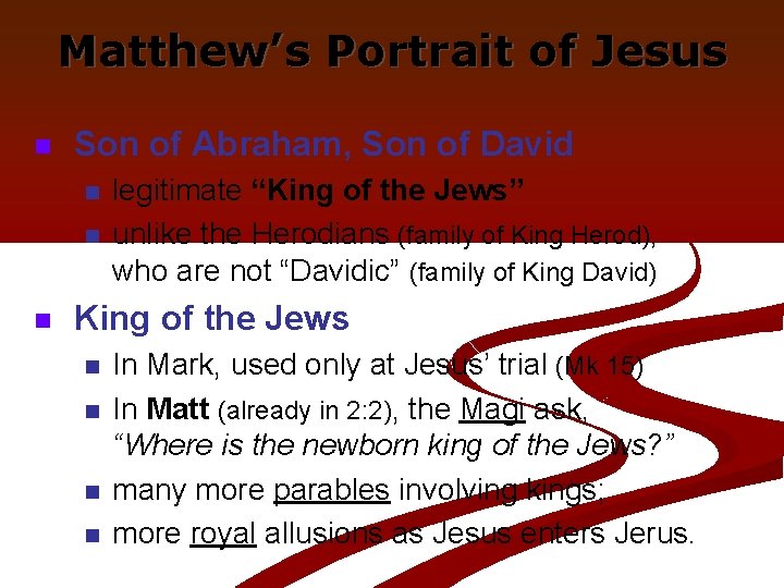 Matthew’s Portrait of Jesus n Son of Abraham, Son of David n n n