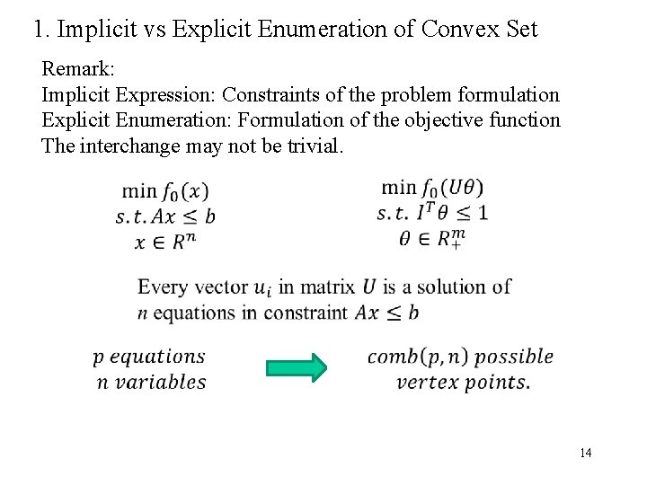 1. Implicit vs Explicit Enumeration of Convex Set Remark: Implicit Expression: Constraints of the