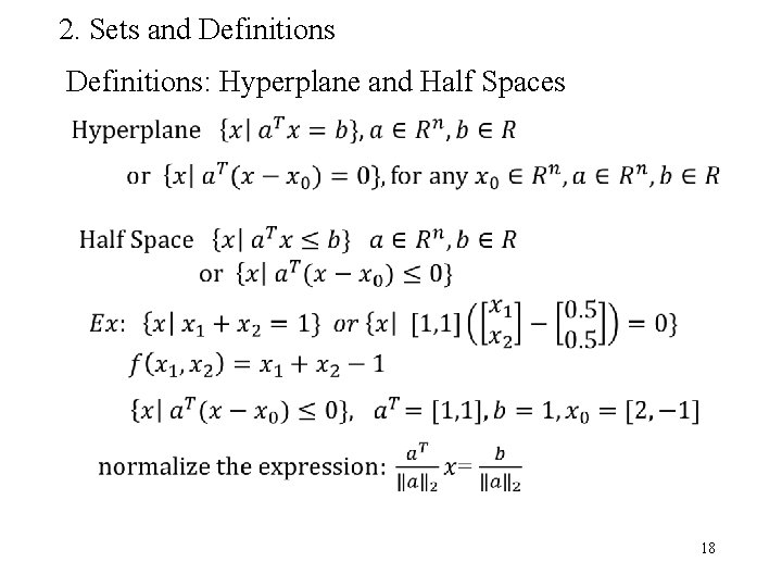 2. Sets and Definitions: Hyperplane and Half Spaces 18 