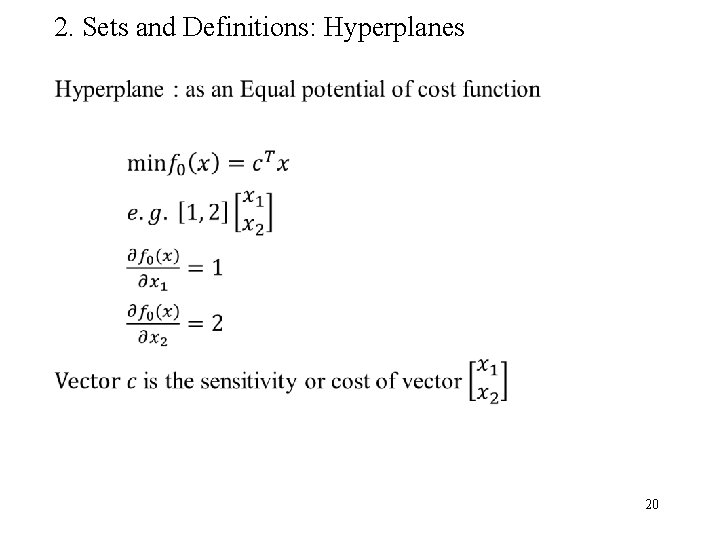 2. Sets and Definitions: Hyperplanes 20 