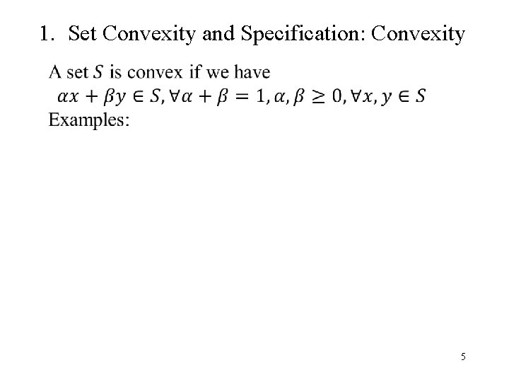 1. Set Convexity and Specification: Convexity 5 