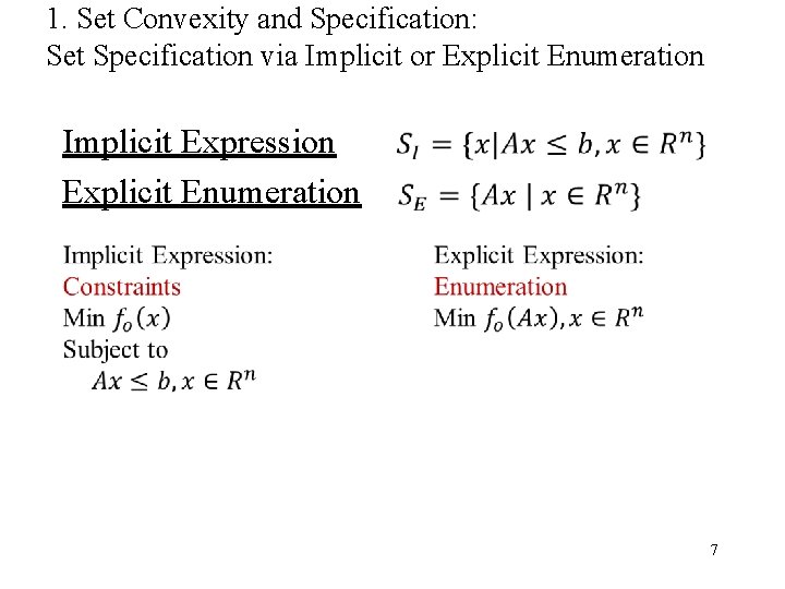 1. Set Convexity and Specification: Set Specification via Implicit or Explicit Enumeration Implicit Expression