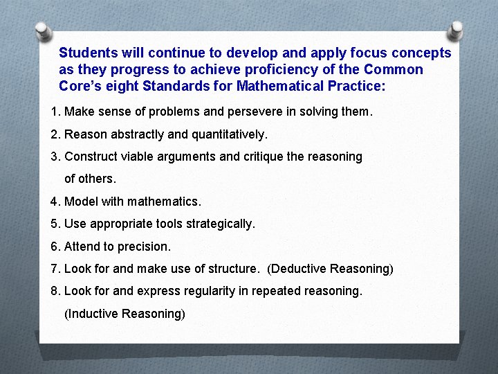 Students will continue to develop and apply focus concepts as they progress to achieve
