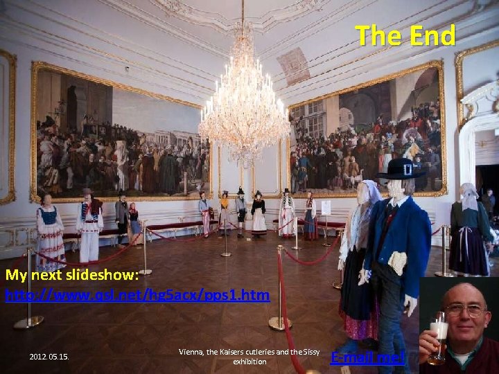 The End My next slideshow: http: //www. qsl. net/hg 5 acx/pps 1. htm 2012.