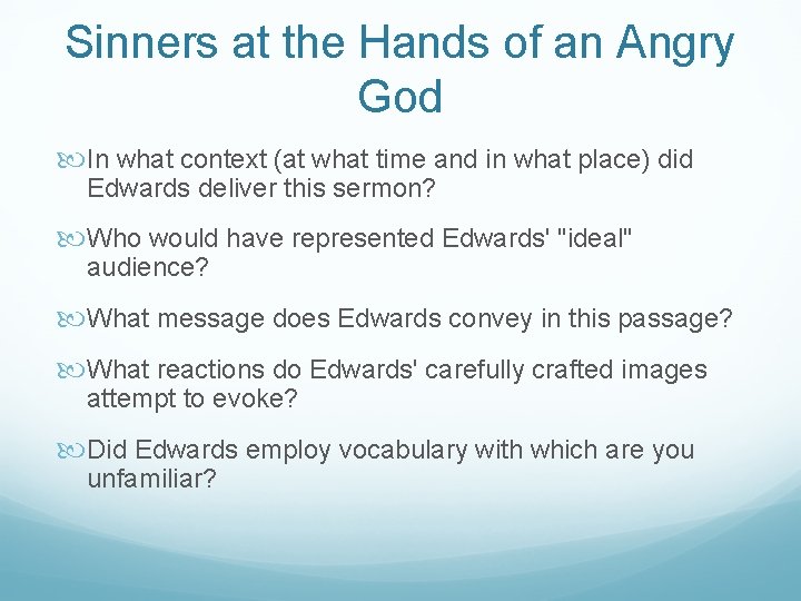 Sinners at the Hands of an Angry God In what context (at what time