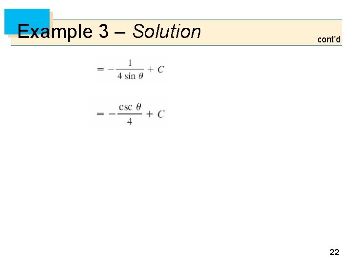Example 3 – Solution cont’d 22 