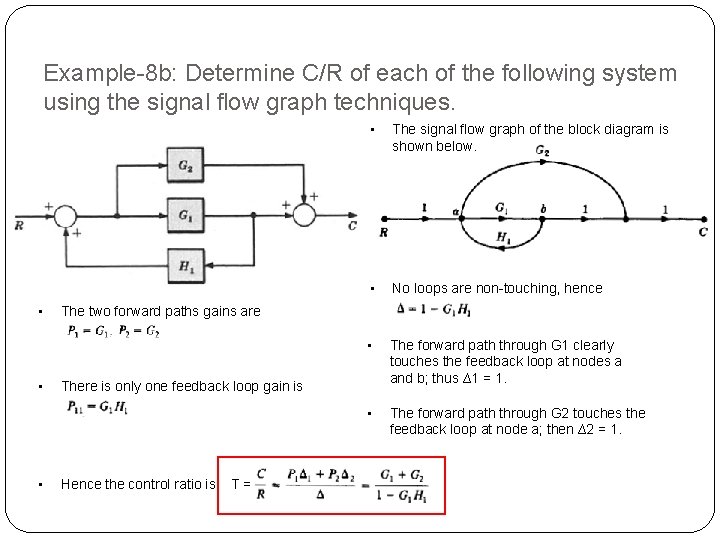Example-8 b: Determine C/R of each of the following system using the signal flow Example-8 b: Determine C/R of each of the following system using the signal flow