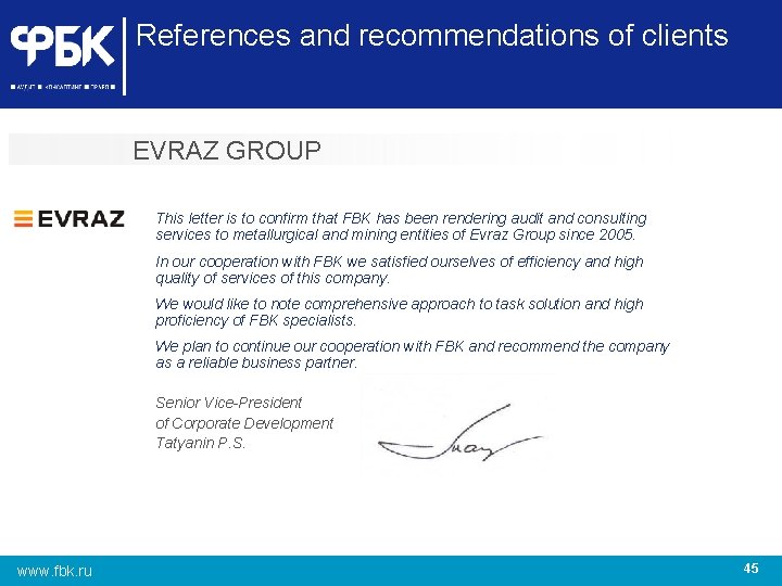 References and recommendations of clients EVRAZ GROUP This letter is to confirm that FBK