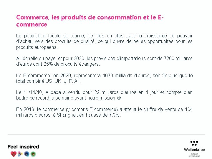 Commerce, les produits de consommation et le Ecommerce La population locale se tourne, de