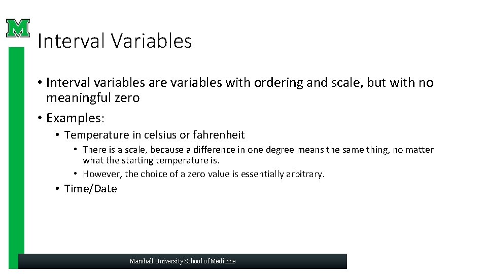 Interval Variables • Interval variables are variables with ordering and scale, but with no Interval Variables • Interval variables are variables with ordering and scale, but with no