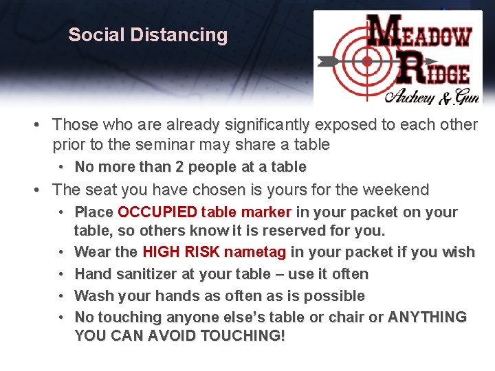 Social Distancing • Those who are already significantly exposed to each other prior to