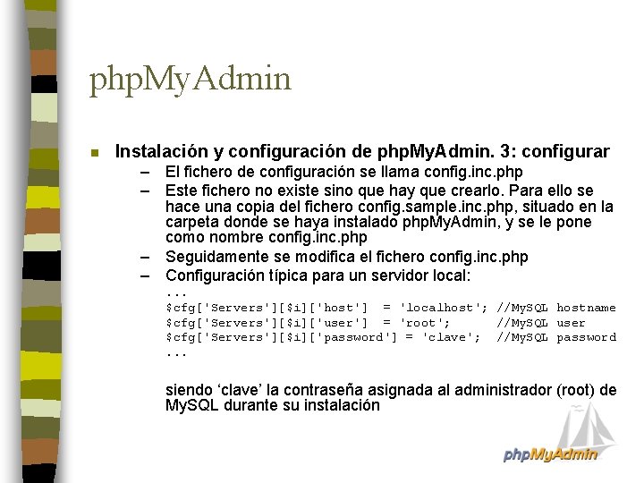 php. My. Admin n Instalación y configuración de php. My. Admin. 3: configurar –